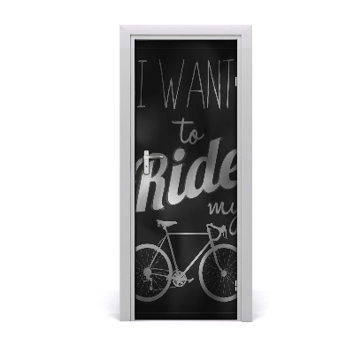 Door wallpaper Want to ride