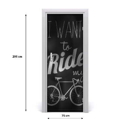 Door wallpaper Want to ride