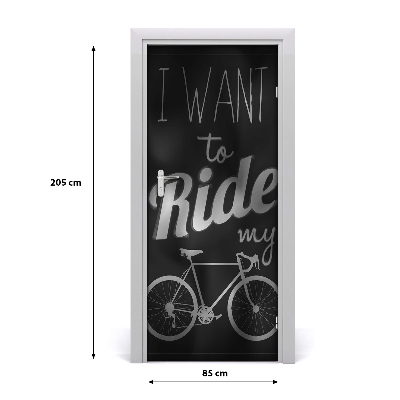 Door wallpaper Want to ride