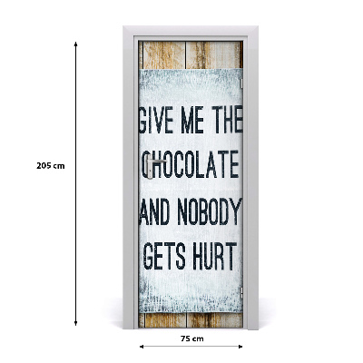 Door wallpaper Give me chocolate