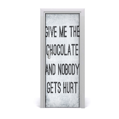 Door wallpaper Give me chocolate