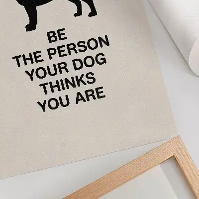 Premium wall art featuring a motivational dog design
