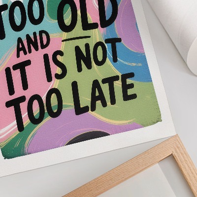 Art print Dynamic colors. Inspirational text. Modern vibe.