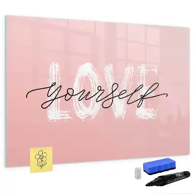 Magnetic glass dry erase board with Love Yourself text