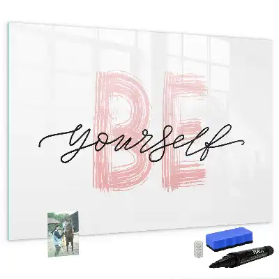 Magnetic marker board with Be yourself text