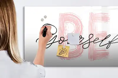 Magnetic marker board with Be yourself text