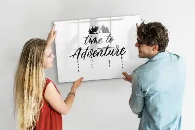 Magnetic glass dry erase board Time for adventure design